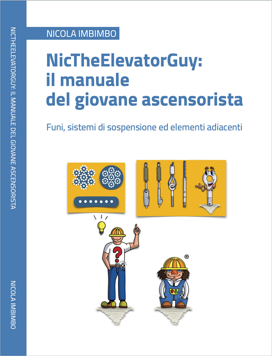 nictheelevatorguy il manuale del giovane ascensorista