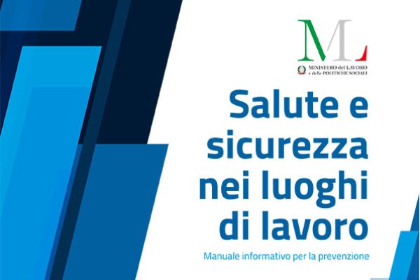 Sicurezza sul lavoro, dal Ministero un manuale informativo